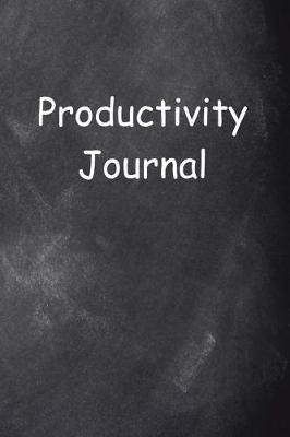 Book cover for Productivity Journal Chalkboard Design