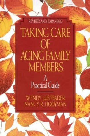 Cover of Taking Care of Aging Family Members, Rev. Ed.