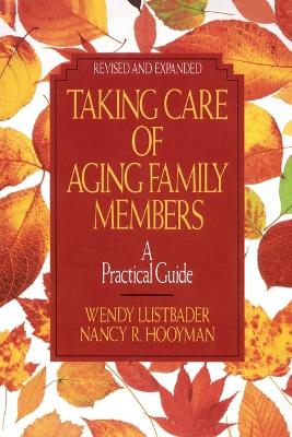 Book cover for Taking Care of Aging Family Members, Rev. Ed.