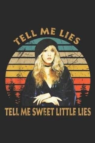 Cover of tell me lies tell me sweet little lies