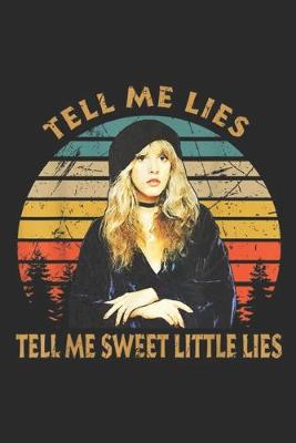 Book cover for tell me lies tell me sweet little lies