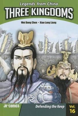 Book cover for Three Kingdoms Volume 16: Defending the Keep