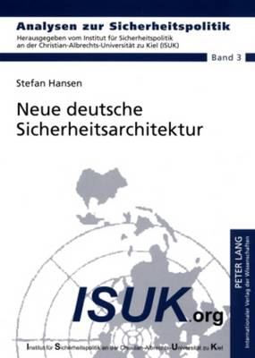 Cover of Neue Deutsche Sicherheitsarchitektur