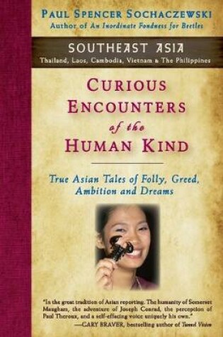 Cover of Curious Encounters of the Human Kind - Southeast Asia