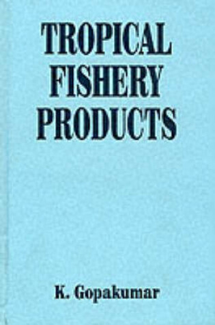 Cover of Tropical Fishery Products