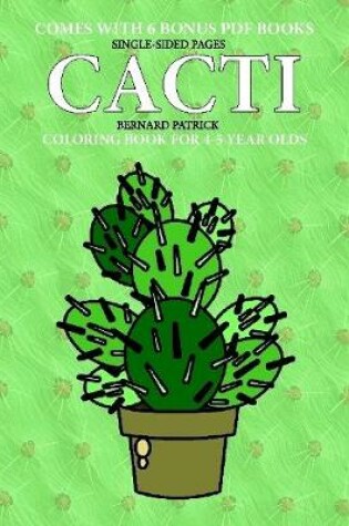 Cover of Coloring Book for 4-5 Year Olds (Cacti)