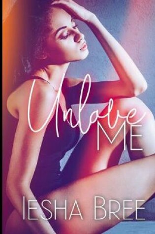 Cover of Unlove Me