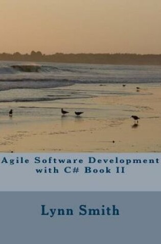 Cover of Agile Software Development with C# Book II