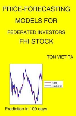 Cover of Price-Forecasting Models for Federated Investors FHI Stock