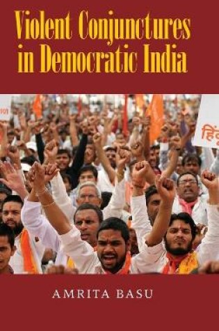 Cover of Violent Conjunctures in Democratic India