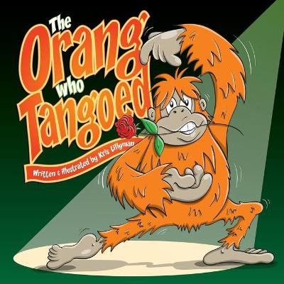 Book cover for The Orang Who Tangoed