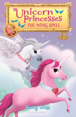 Cover of Unicorn Princesses 10: The Wing Spell