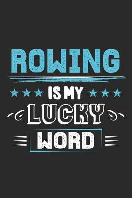 Book cover for Rowing Is My Lucky Word