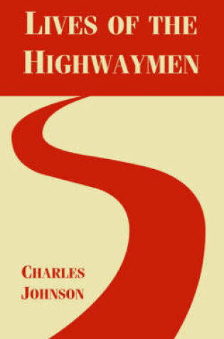 Cover of Lives of the Highwaymen