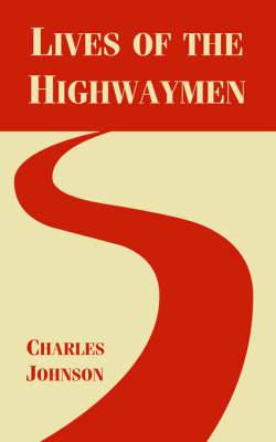 Book cover for Lives of the Highwaymen