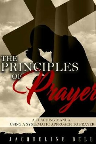 Cover of The Principles of Prayer