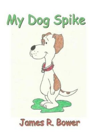 Cover of My Silly Dog Spike