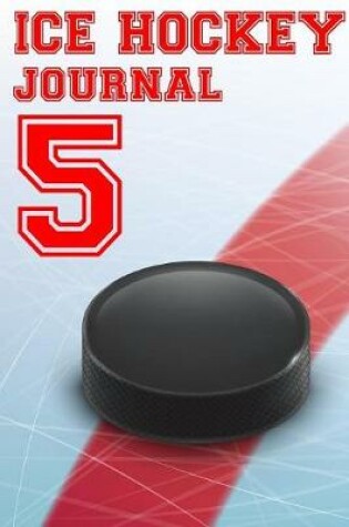 Cover of Ice Hockey Journal 5