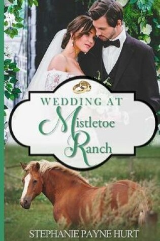 Cover of Wedding at Mistletoe Ranch