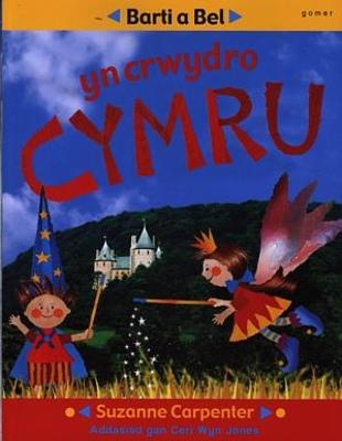 Book cover for Barti a Bel yn Crwydro Cymru