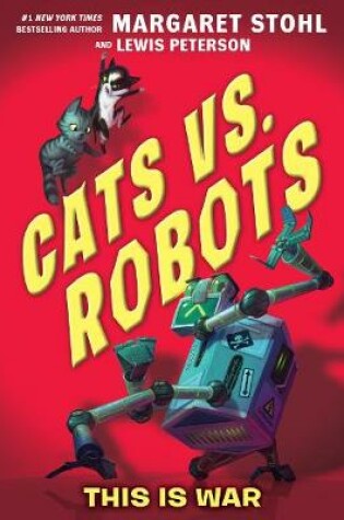 Cover of Cats vs. Robots #1: This is War