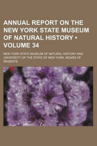 Cover of Annual Report on the New York State Museum of Natural History (Volume 34)