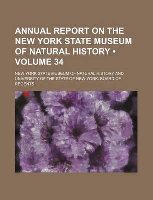 Book cover for Annual Report on the New York State Museum of Natural History (Volume 34)