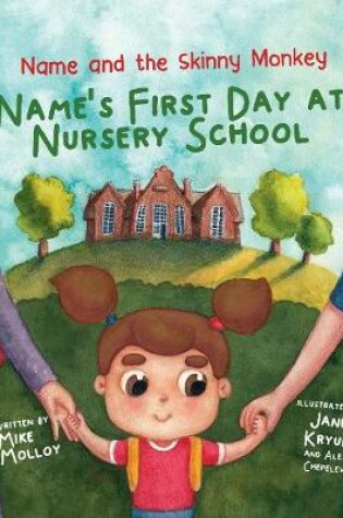 Cover of Name’s First Day at Nursery School