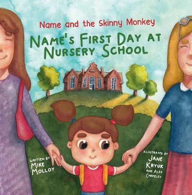 Book cover for Name’s First Day at Nursery School