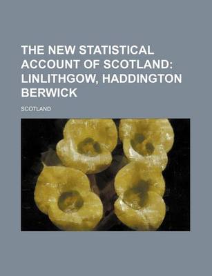 Book cover for The New Statistical Account of Scotland (Volume 2); Linlithgow, Haddington Berwick