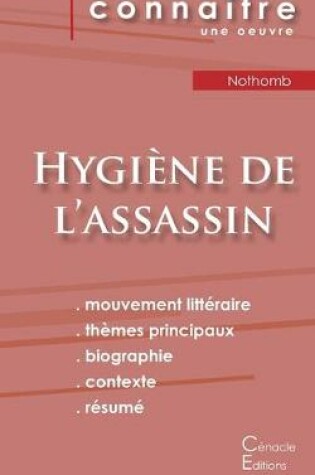 Cover of Fiche de lecture Hygiene de l'assassin de Nothomb (Analyse litteraire de reference et resume complet)