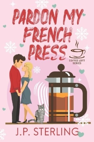 Cover of Pardon My French Press