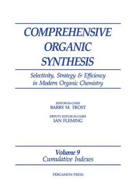 Book cover for Comprehensive Organic Synthesis: Vol 9: Indexes