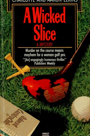 Cover of A Wicked Slice