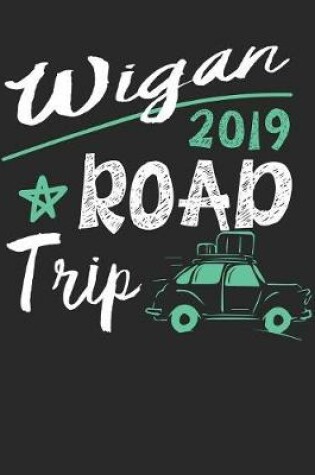 Cover of Wigan Road Trip 2019