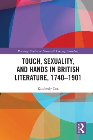 Cover of Touch, Sexuality, and Hands in British Literature, 1740–1901