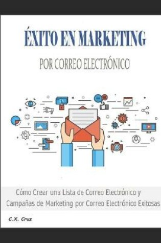 Cover of Exito En Marketing Por Correo Electronico