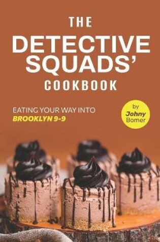 Cover of The Detective Squads' Cookbook