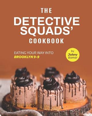 Book cover for The Detective Squads' Cookbook