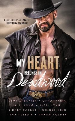 Book cover for My Heart Belongs in Deadwood