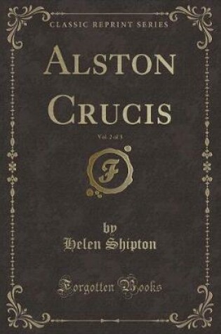 Cover of Alston Crucis, Vol. 2 of 3 (Classic Reprint)