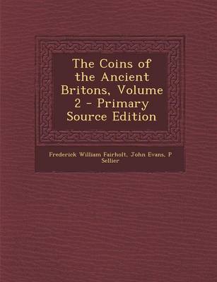 Book cover for The Coins of the Ancient Britons, Volume 2