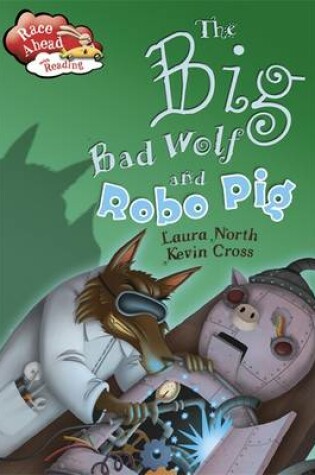 Cover of The Big Bad Wolf and the Robot Pig