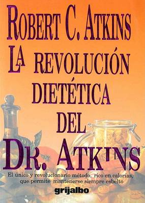 Book cover for La Revolucion Dietetica del Dr. Atkins