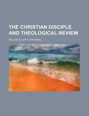 Book cover for The Christian Disciple and Theological Review (Volume 2)