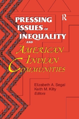 Cover of Pressing Issues of Inequality and American Indian Communities