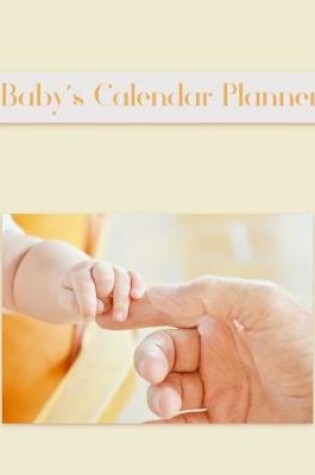 Cover of Baby's Calendar Planner