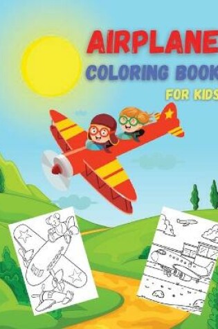 Cover of Airplane Coloring Book For Kids