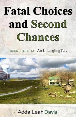 Book cover for Fatal Choices and Second Chances