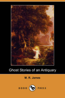 Book cover for Ghost Stories of an Antiquary (Dodo Press)